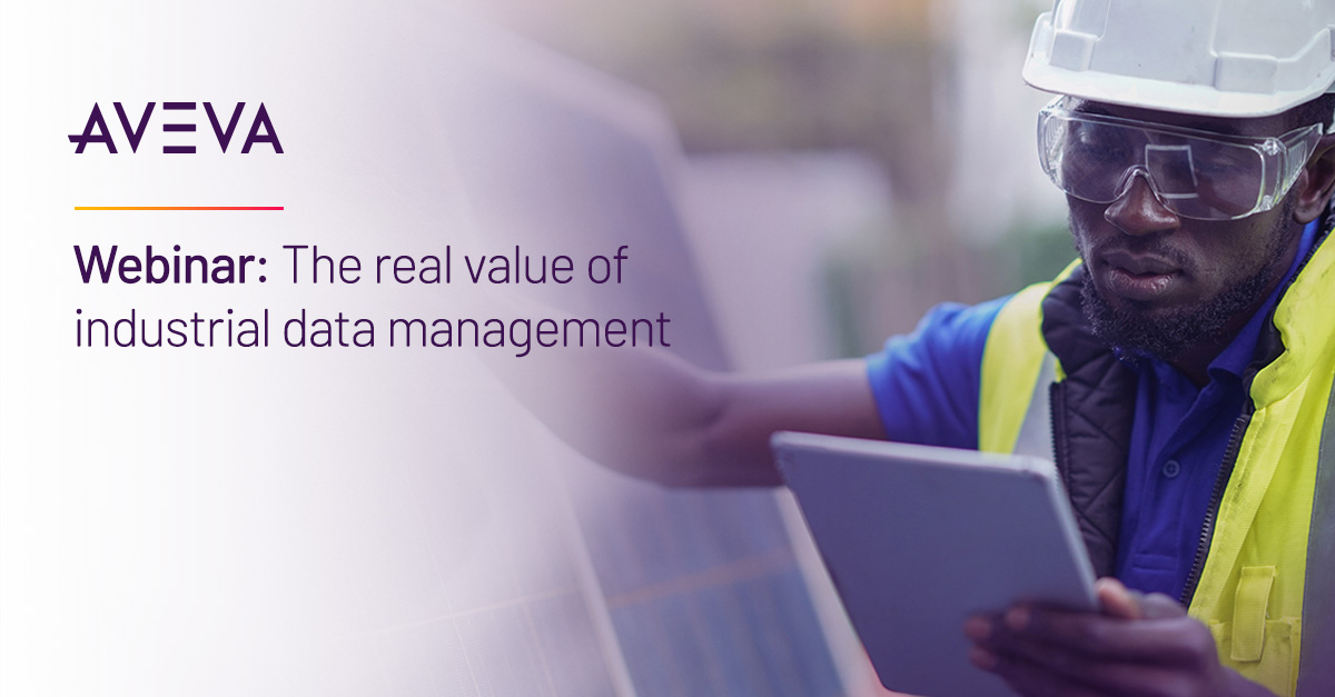 Webinar | Value of industrial data management
